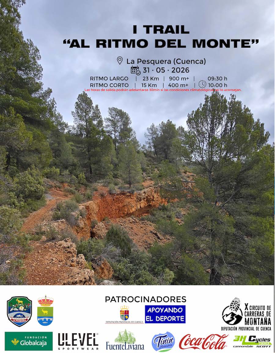 I Trail “Al Ritmo del Monte” - La Pesquera – X Circ. Prov. CxM Dip. Cuenca